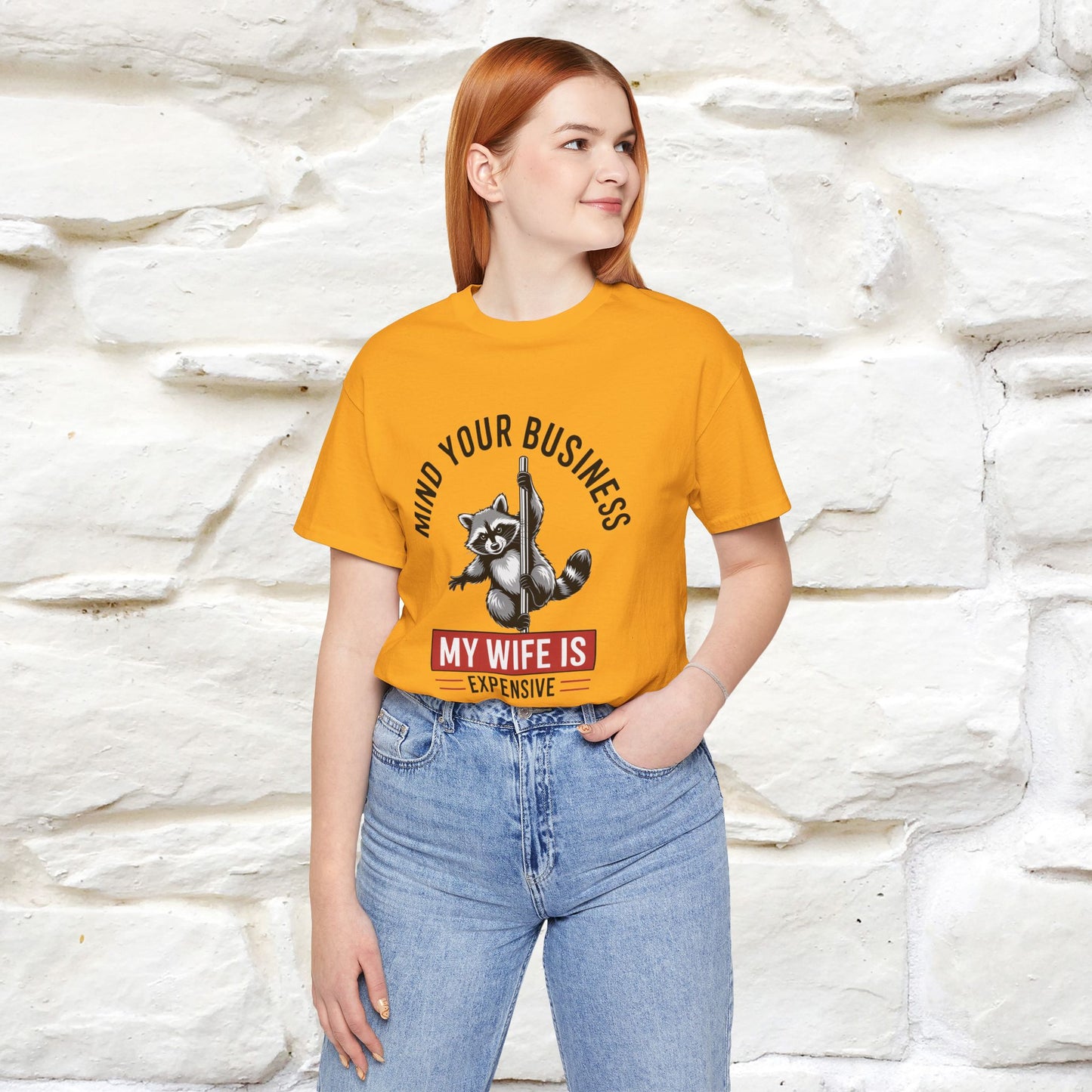 "Mind Your Business My Wife Is Expencive" Funny T-shirt |Nunu&Miao Studio
