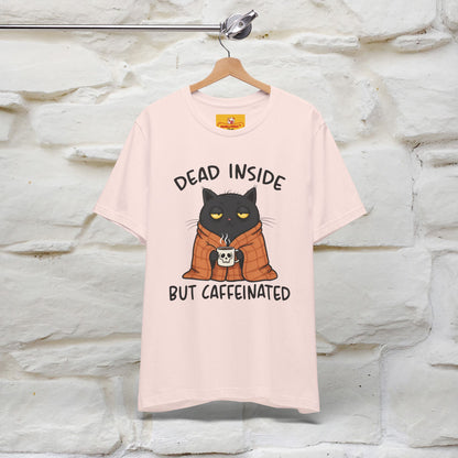 "Dead Inside But Caffeinated" |Funny T-Shirt | Nunu&Miao Studio