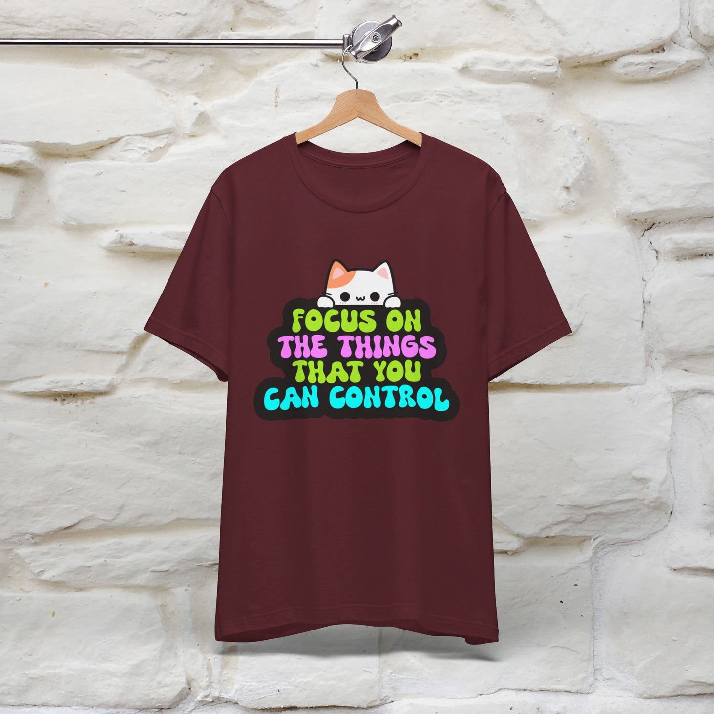 ''Focus On The Things That You Can Control'' T-shirt for Women 100% Cotton* - Nunu&Miao Studio