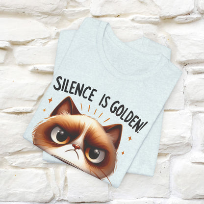 ''Silence Is Golden, Stop Talking'' T-shirt for Men and Women 100% Cotton*