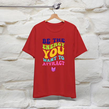 ''Be The Energy You Want To Attract'' T-shirt for Women 100% Cotton* - Nunu&Miao Studio