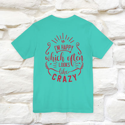 "I’m Happy, Which Often Looks Like Crazy" Cat T-Shirt| Front & Back Design | Nunu&Miao Studio
