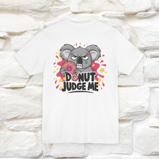 "Donut Judge Me " |Funny  T-Shirt | Front & Back Design | Nunu&Miao Studio