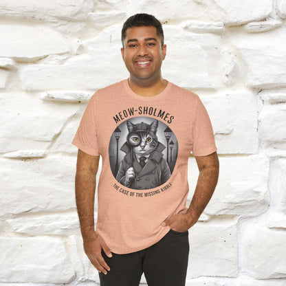 Meow-Sholmes: The Case of the Missing Kibble T-Shirt | Detective Cat Tee for Men & Women | 100% Cotton*