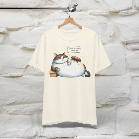 ''I Am Full,Not Really Interested'' Cat T-shirt for Women 100% Cotton* - Nunu&Miao Studio