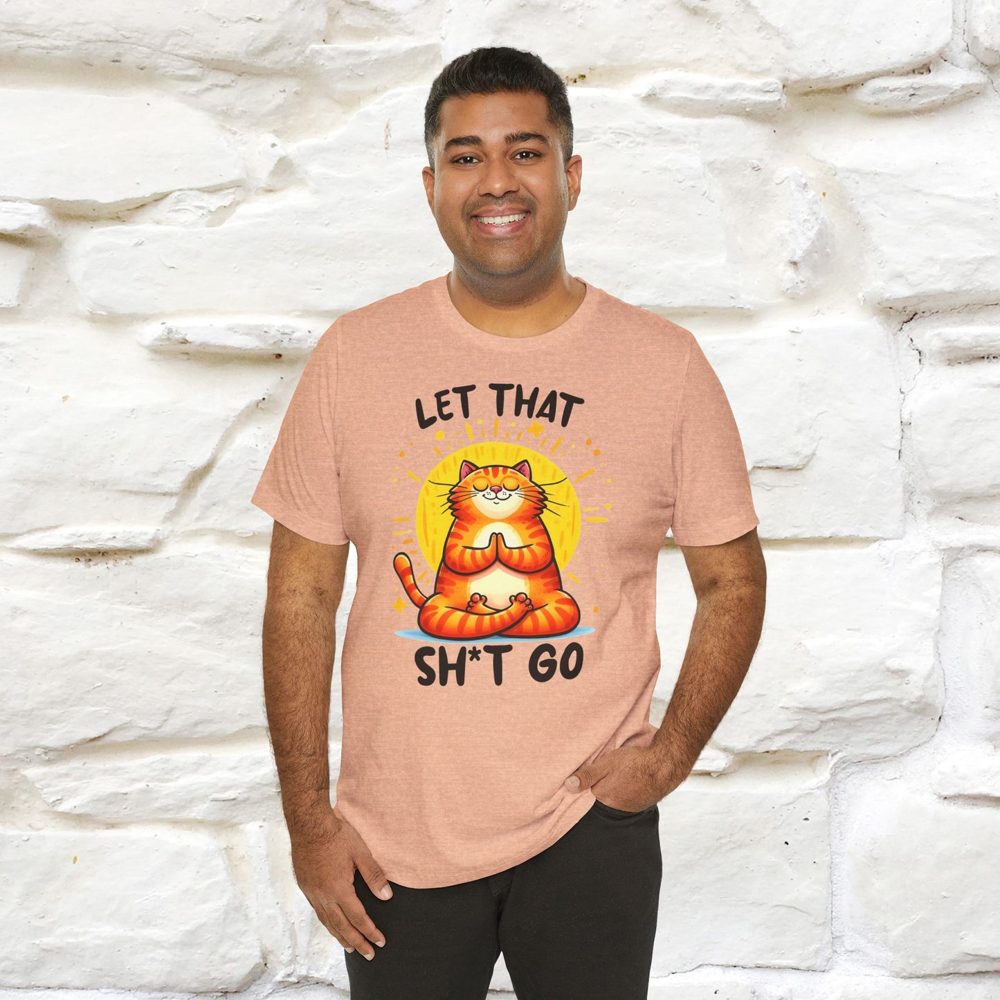 "Let That Sh*t Go" Cat T-Shirt for Men & Women | 100% Cotton* | Funny Tee 🐾