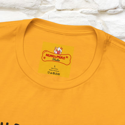 "I Thought I was In A Bad Mood.. " Cat  T-shirt |Nunu&Miao Studio