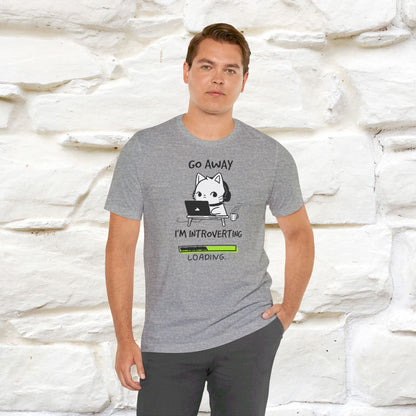 '' Go Away I Am Introverting '' T-shirt for Man 100% Cotton* - Nunu&Miao Studio