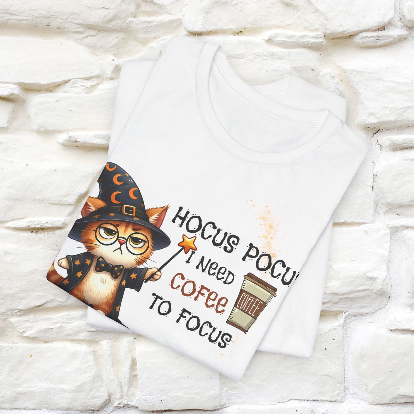 ''Hocus Pocus I Need Coffe To Focus'' Unisex T-shirt 100% Cotton*