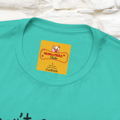"Don't Go Out ..People Are There." |Funny T-Shirt | Nunu&Miao Studio