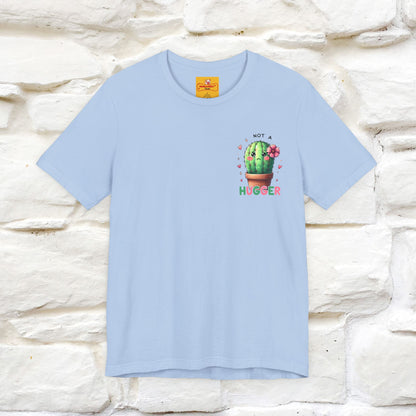 "Not A Hugger" |Funny T-Shirt | Front & Back Design|Nunu&Miao Studio