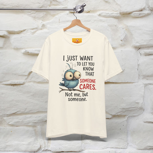 "I Just Want To Let You Know ..." |Funny T-Shirt | Nunu&Miao Studio