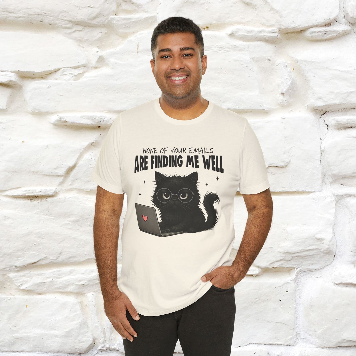 "None of your Emails Are Finding Me Well" Cat T-Shirt | Nunu&Miao Studio