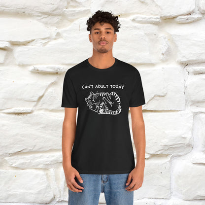 "Can't Adult Today" |Cat T-Shirt | Nunu&Miao Studio