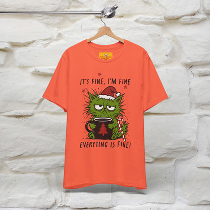 "It's Fine, I'm Fine  ...." |Funny Cat  T-Shirt | Nunu&Miao Studio