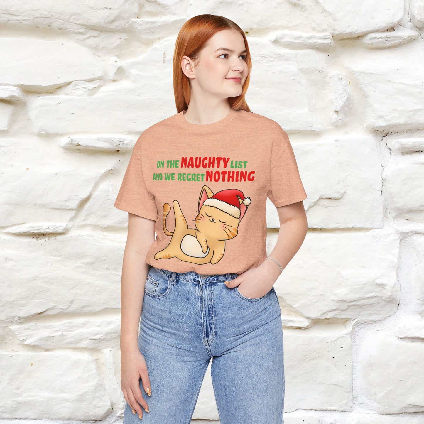 On the Naughty List and We Regret Nothing | Sarcastic Cat Christmas Shirt for Men & Women | 100% Cotton*