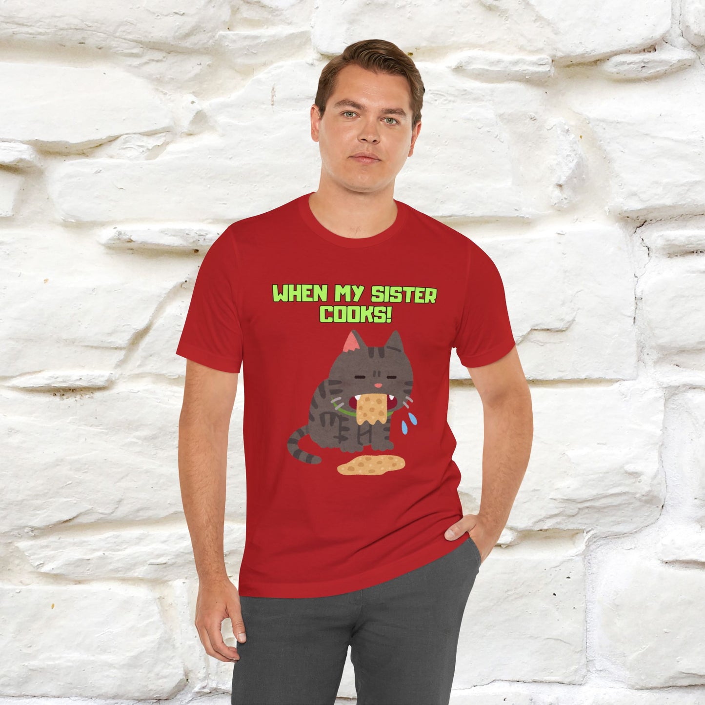 "When My Sister Cooks" Funny Cat  T-shirt |Nunu&Miao Studio
