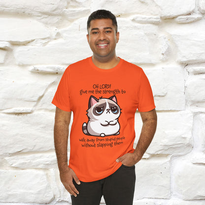 ''Oh Lord! Give Me Strength to ...'' Cat T-Shirt |  | Nunu&Miao Studio