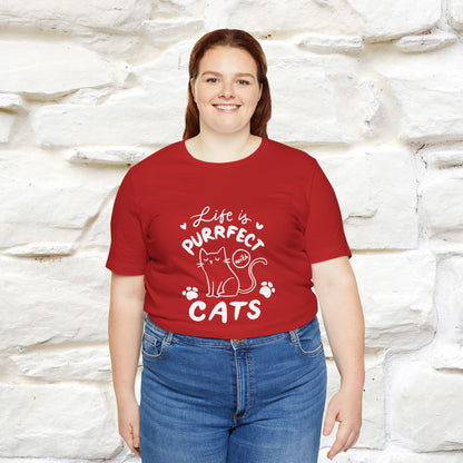 "Life Is Purrfect With Cats" Cat T-Shirt for Men & Women | 100% Cotton* | Funny Tee 🐾