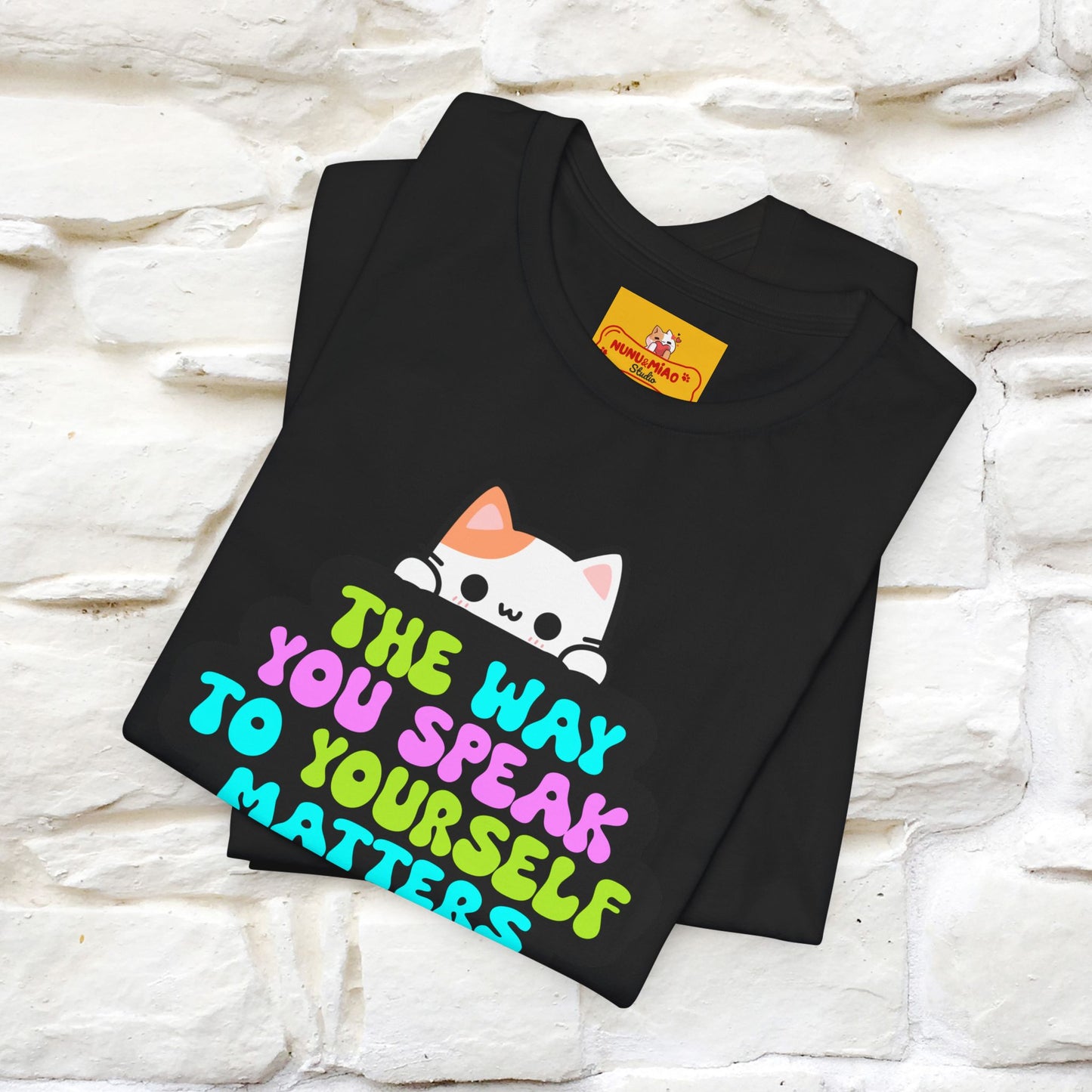 "Il modo in cui parli con te stesso è importante" T-shirt per uomo e donna | 100% cotone*