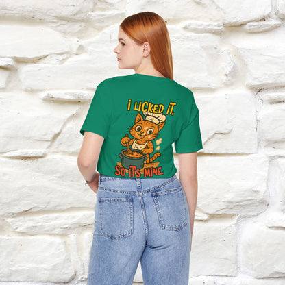 "I Licked It. It's Mine  " |Cat T-Shirt | Nunu&Miao Studio