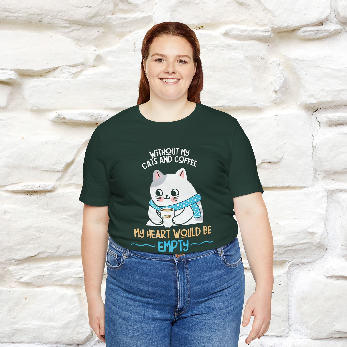 "Without My Cats and Coffee, My Heart Would Be Empty" Cat T-shirt for Men & Women | 100% Cotton* 🐾 | Cozy Cat Lover Tee