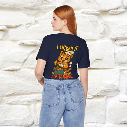 "I Licked It. It's Mine  " |Cat T-Shirt | Nunu&Miao Studio