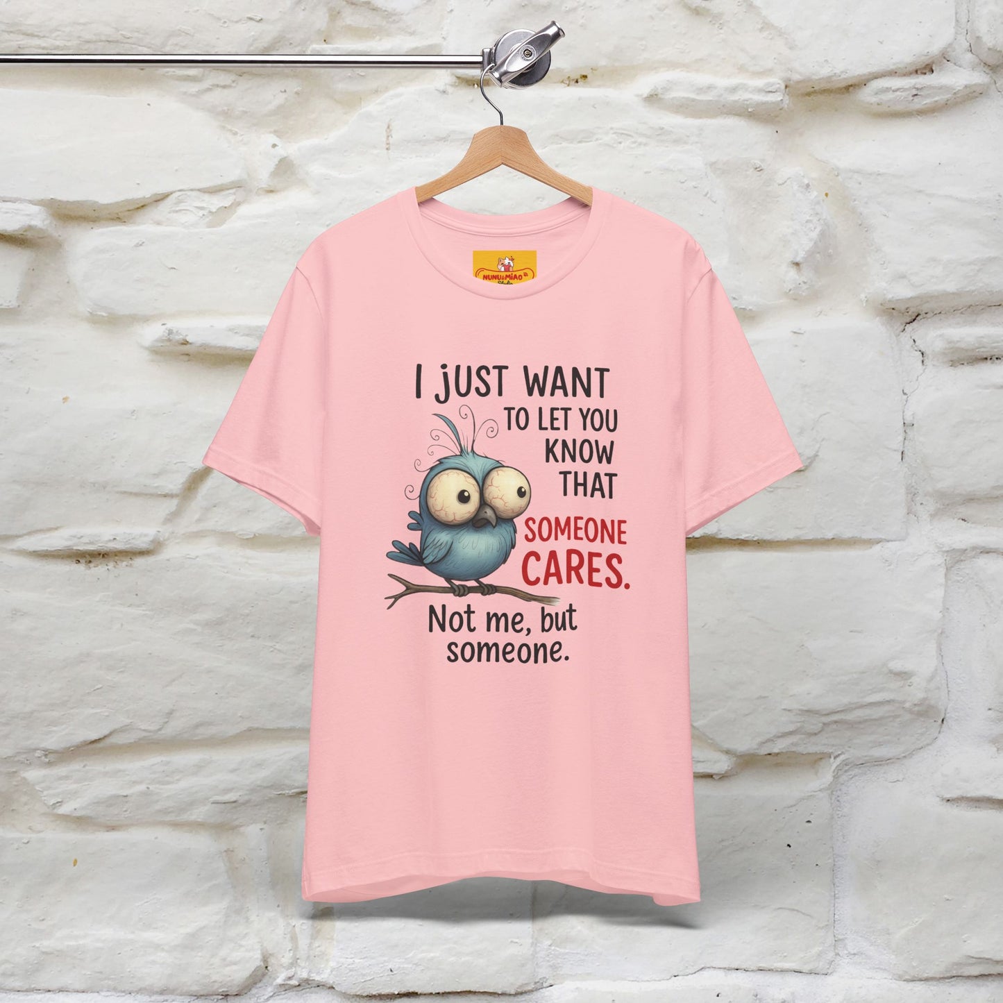 "I Just Want To Let You Know ..." |Funny T-Shirt | Nunu&Miao Studio