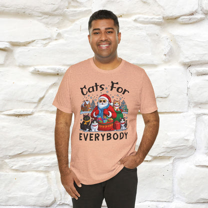 Cats For Everybody T-Shirt | Festive Cat Christmas Shirt for Men & Women | 100% Cotton