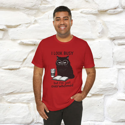"I Look Busy But I'm Just Overwhelmed" |Cat T-Shirt | Nunu&Miao Studio