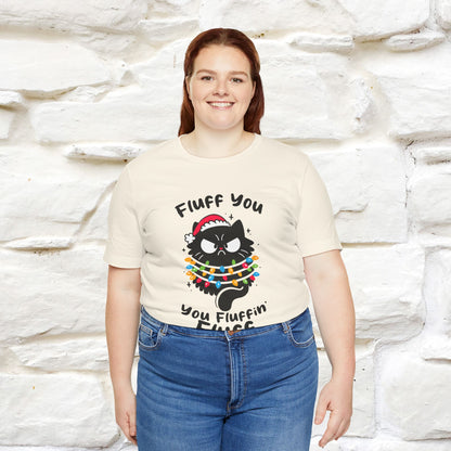 ''Fluff You, You Fluffin Fluff'' | Cattitude Cat Christmas Tee | Nunu&Miao Studio - Nunu&Miao Studio
