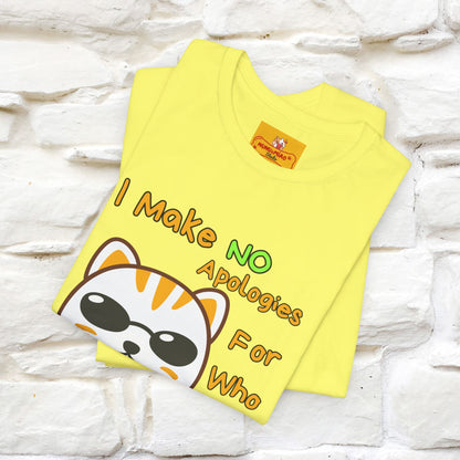 "I Make No Apologies... " |Cat T-Shirt | Nunu&Miao Studio