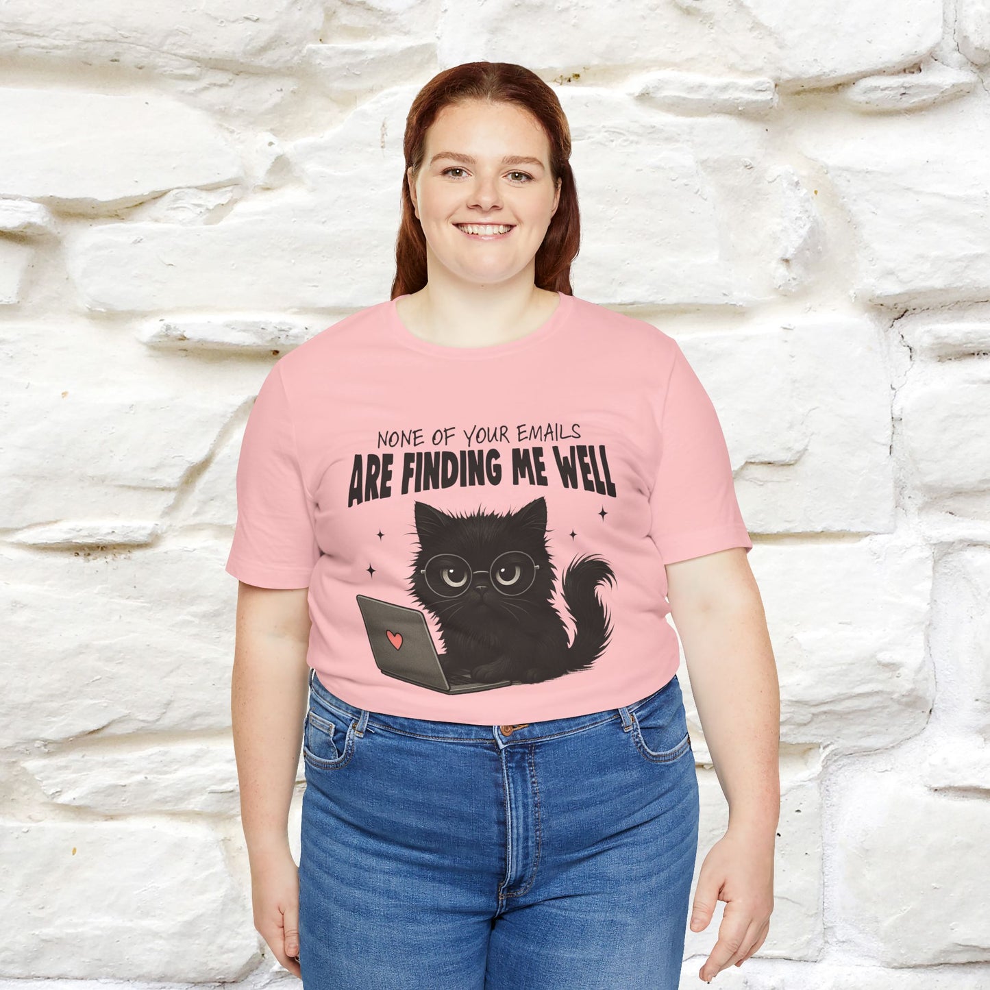 "None of your Emails Are Finding Me Well" Cat T-Shirt | Nunu&Miao Studio