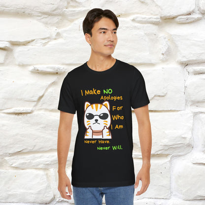 "I Make No Apologies... " |Cat T-Shirt | Nunu&Miao Studio