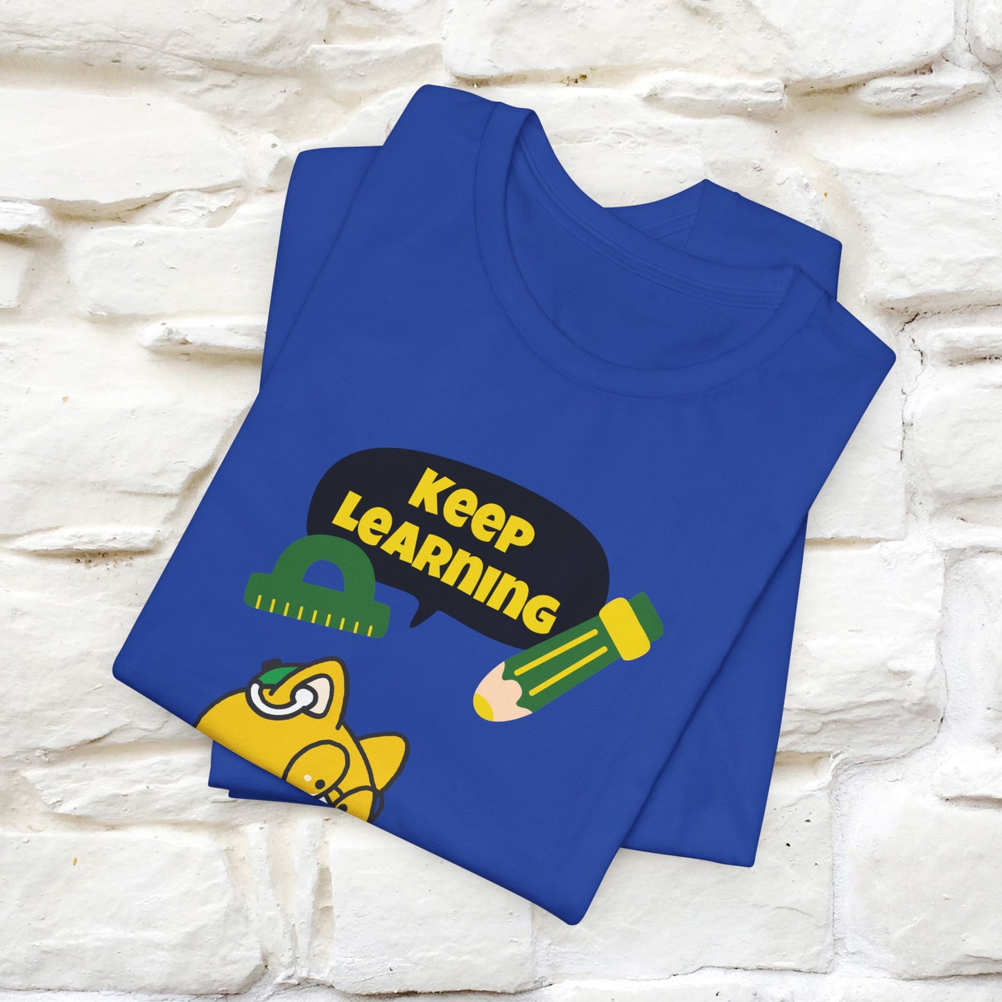 "Keep Learning T-Shirt for Men & Women | 100% Cotton*