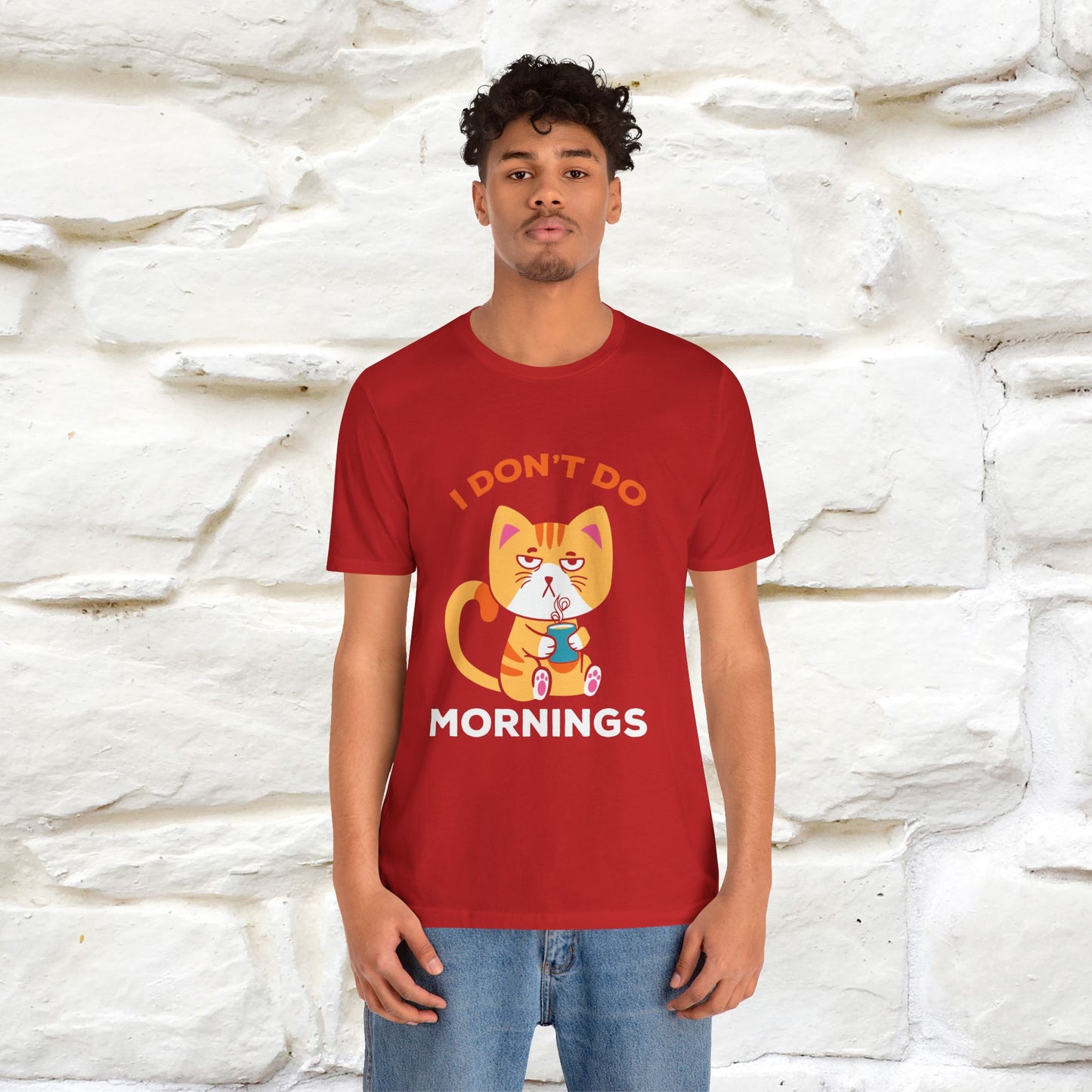 ''I Don't Do Mornings''  Cat T-shirt for Men and Women 100% Cotton*