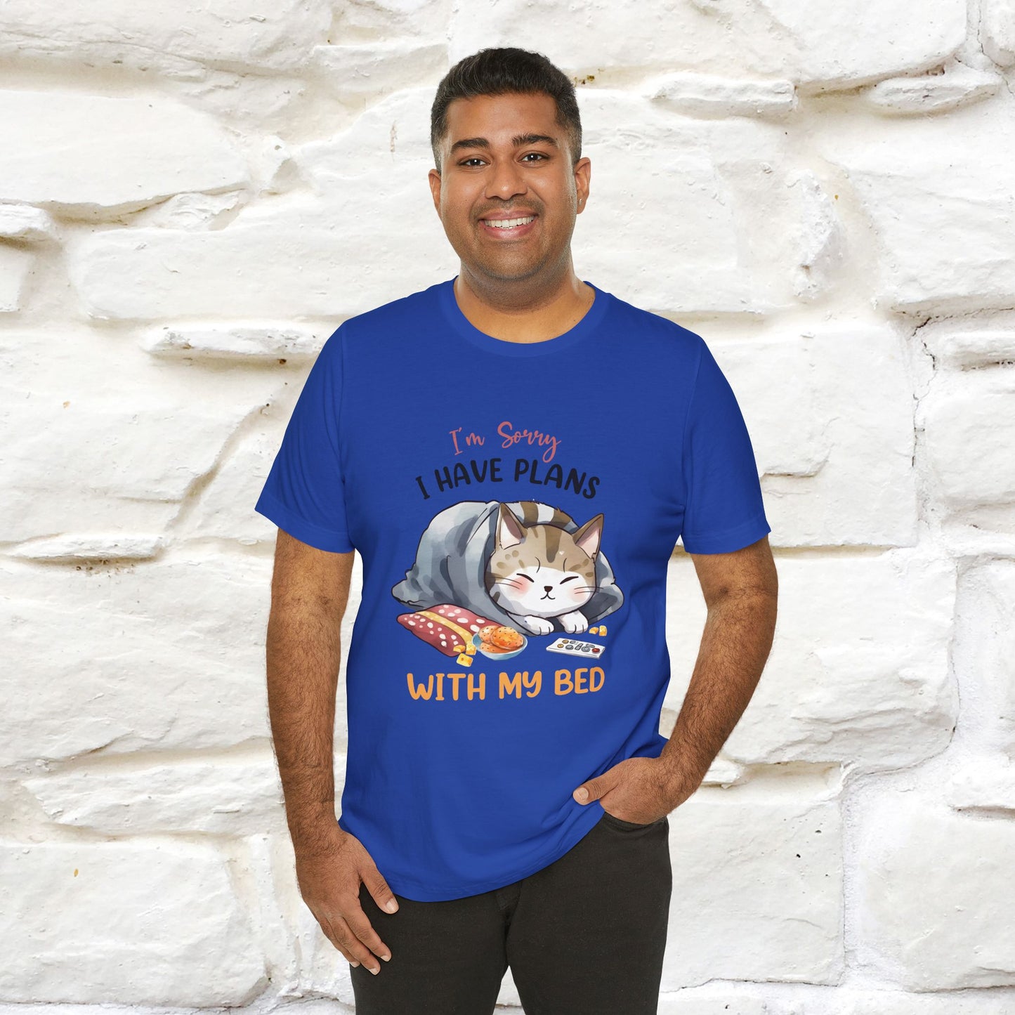 "I Am Sorry I Have Plans With My Bed" Funny Cat T-Shirt for Men & Women | 100% Cotton* 🐾