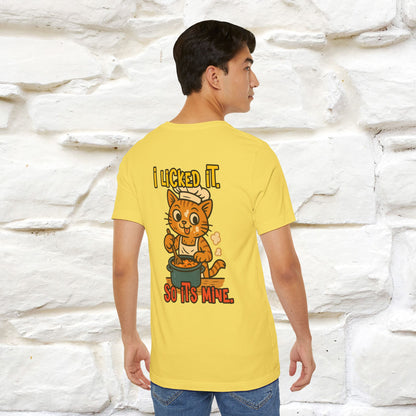 "I Licked It. It's Mine  " |Cat T-Shirt | Nunu&Miao Studio