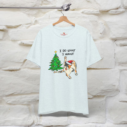 I Do What I want Funny T-Shirt | Festive Cat Christmas Shirt for Men & Women | 100% Cotton*