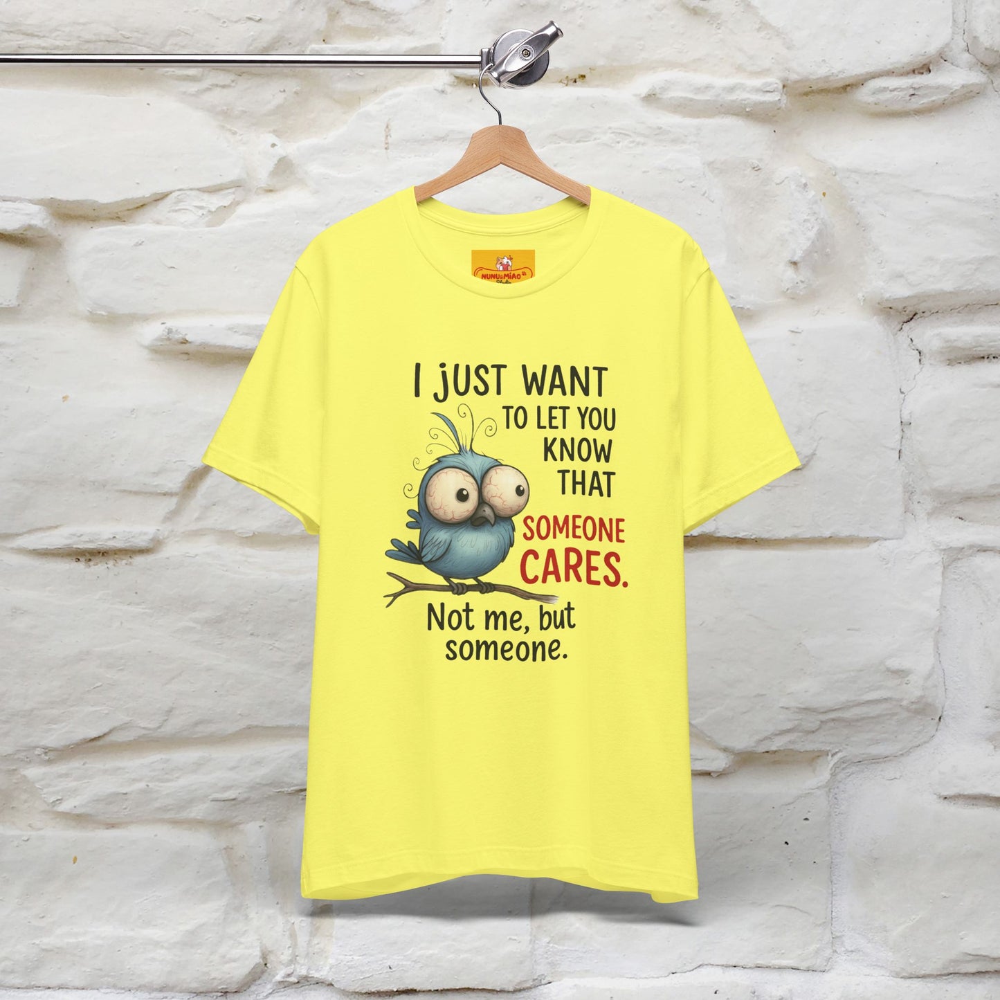 "I Just Want To Let You Know ..." |Funny T-Shirt | Nunu&Miao Studio