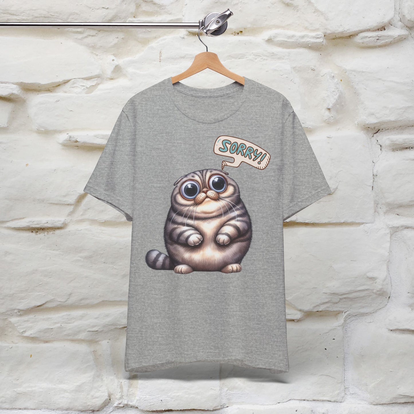 Sorry Cat T-Shirt for Men & Women | 100% Cotton* Funny & Stylish Tee