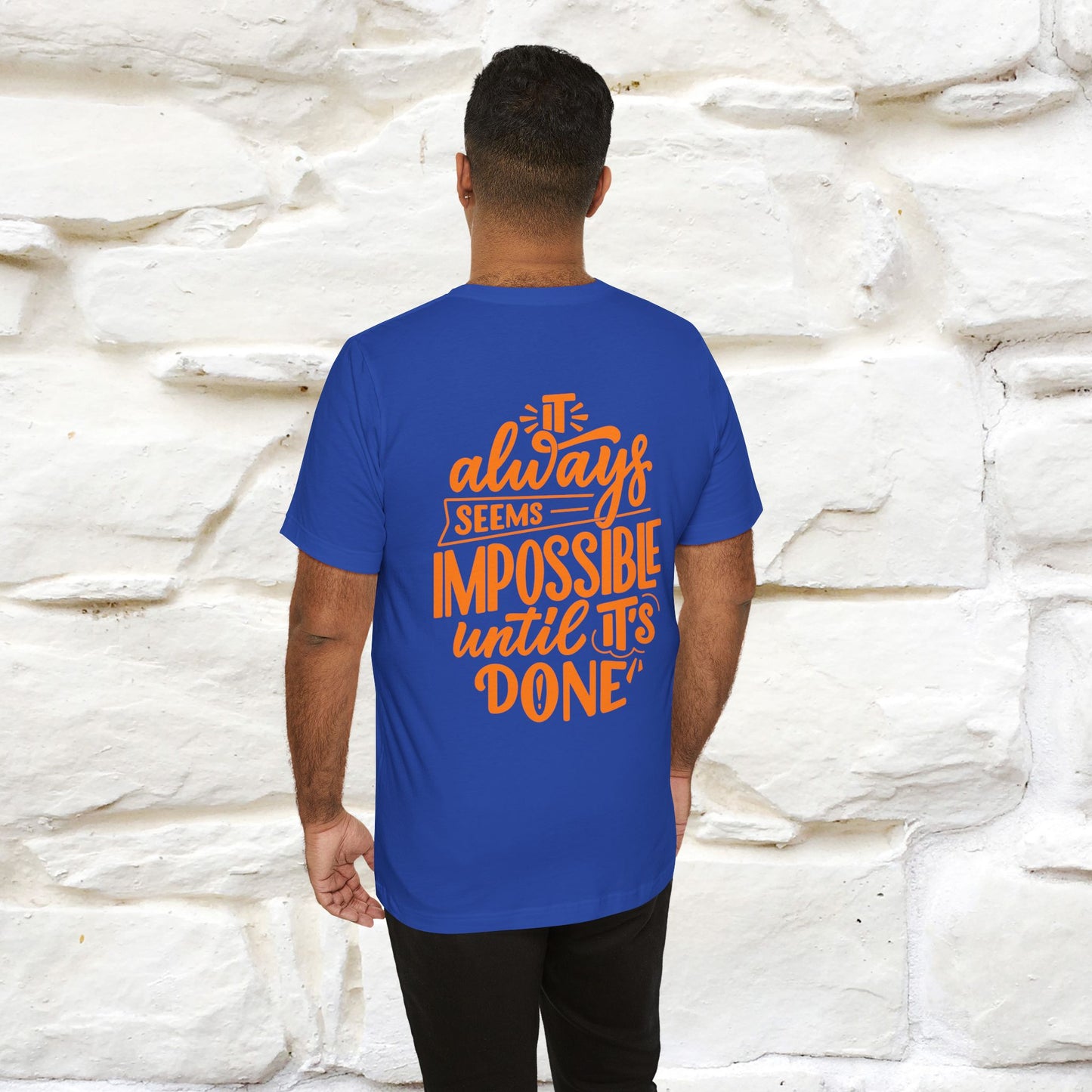 "It Always Seems Impossible Until It’s Done" Cat T-Shirt for Men & Women | Front & Back Design | 100% Cotton*