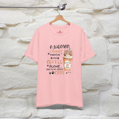 "A Woman Cannot Survive On Coffee Alone... She Also Needs Cats" Cute Cat T-Shirt for Women | 100% Cotton* 🐾