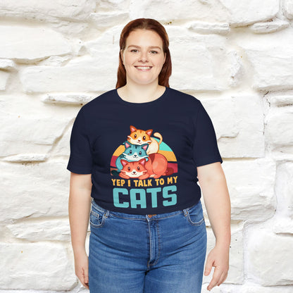 ''Yep, I Talk To My Cats'' Cute Cat T-Shirt for Men & Women | 100% Cotton* 🐾