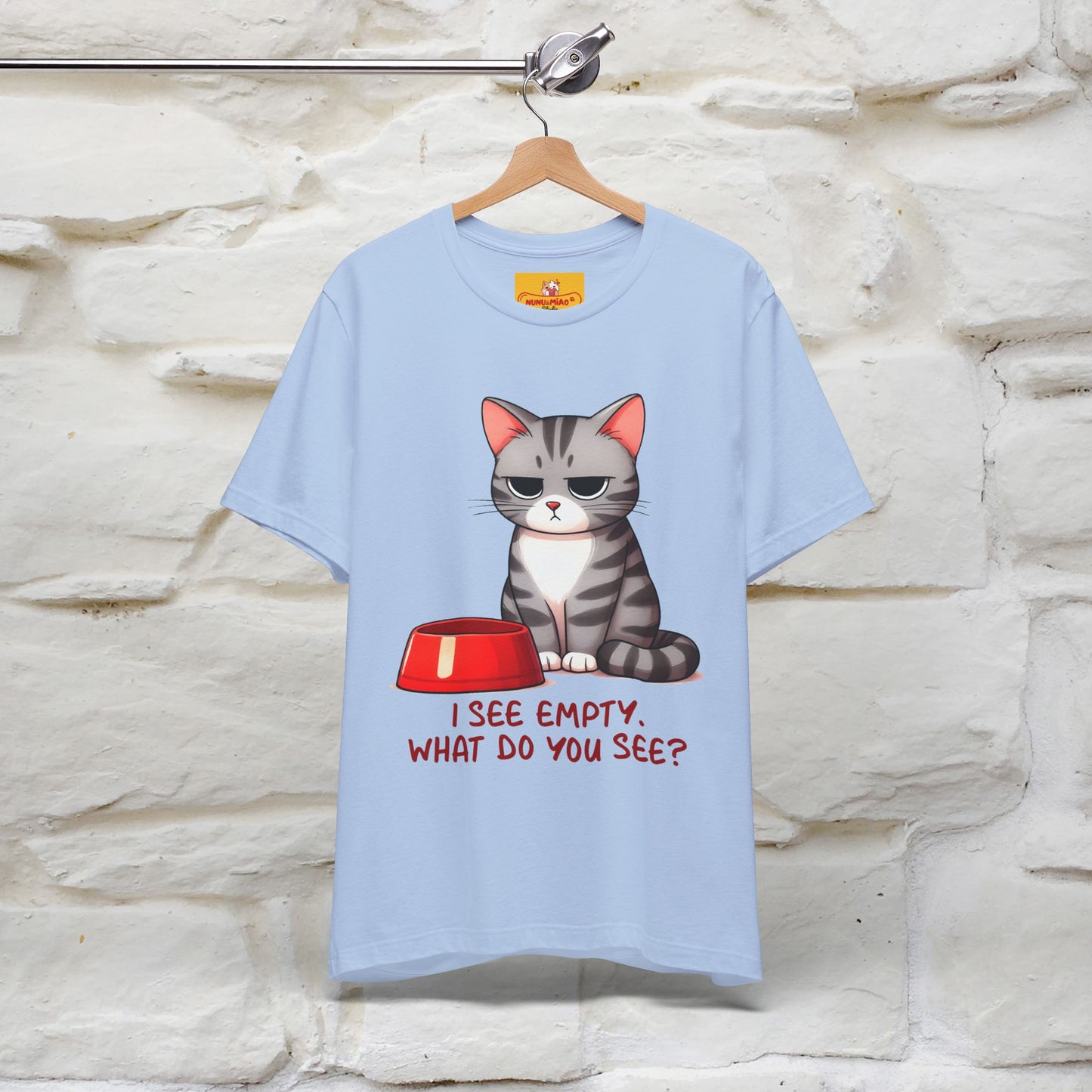 "I See Empty. What Do You See"  | Cat T-Shirt | Nunu&Miao Studio