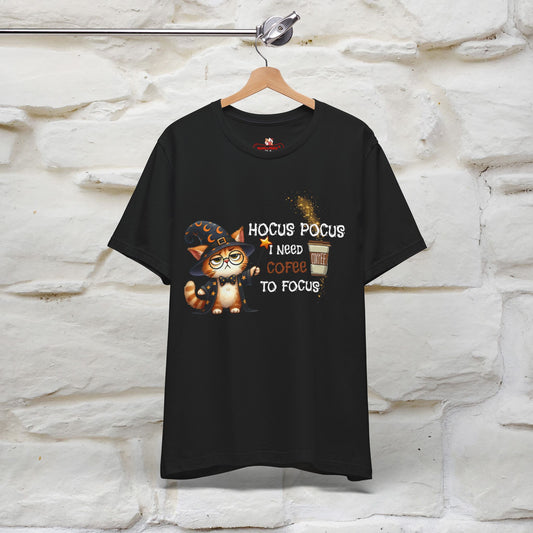 ''Hocus Pocus I Need Coffe To Focus'' Unisex T-shirt 100% Cotton*