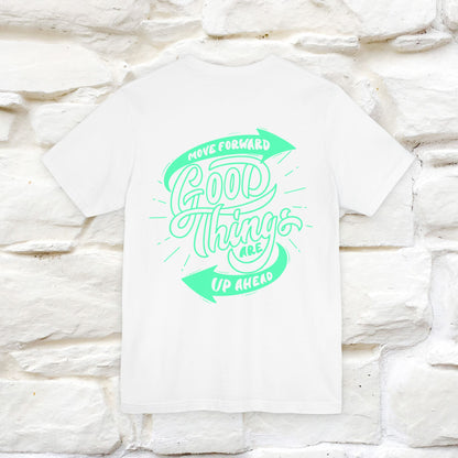 "Move Foreward Good Things Are Up Head" Cat T-Shirt| Front & Back Design | Nunu&Miao Studio