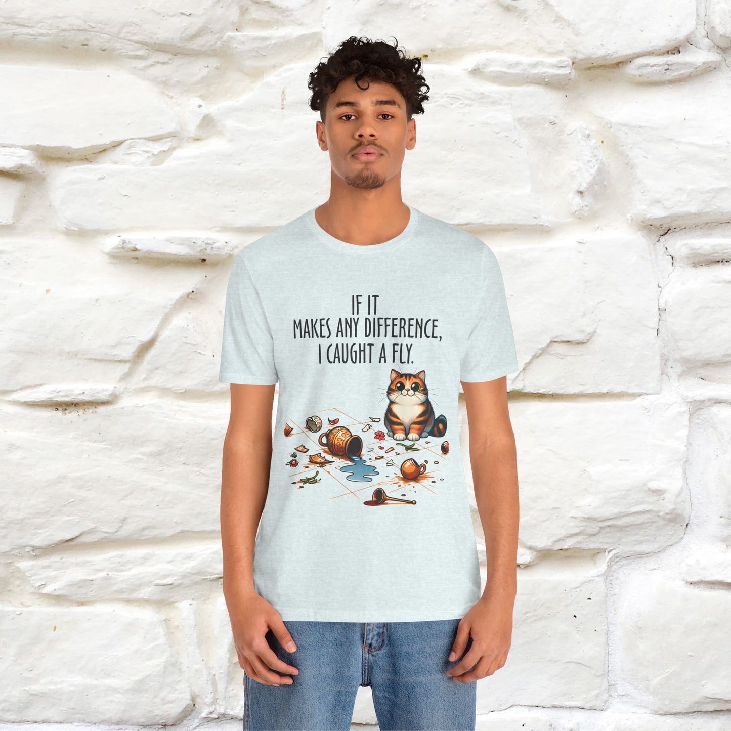 "If It Makes Any Difference, I Caught A Fly" Funny Cat T-Shirt for Men & Women | 100% Cotton* 🐾