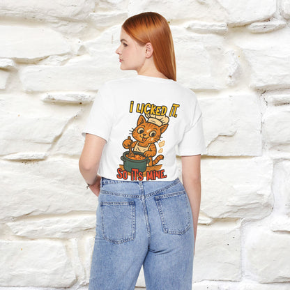 "I Licked It. It's Mine  " |Cat T-Shirt | Nunu&Miao Studio