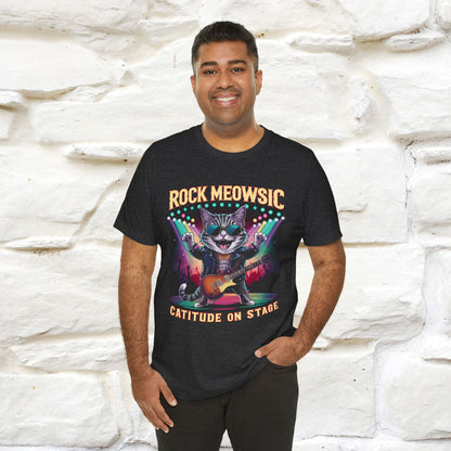 Rock Meowsic Catitude On Stage T-Shirt | Rocker Cat Tee for Men & Women | 100% Cotton*